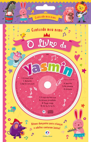 Cantando meu nome - O livro da Yasmin, de Cultural, Ciranda. Série Cantando meu nome Ciranda Cultural Editora E Distribuidora Ltda. em português, 2017
