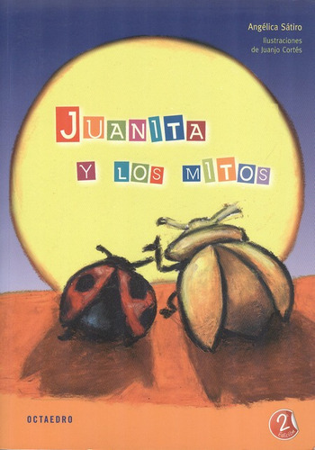 Libro Juanita Y Los Mitos (2ª Ed)