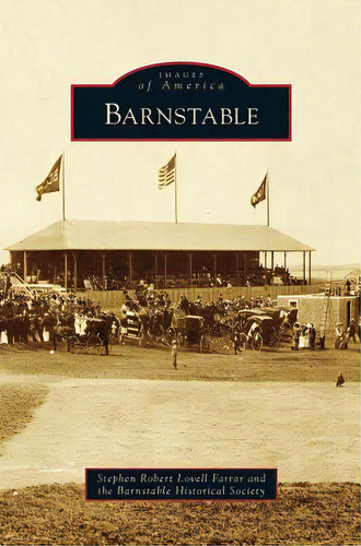 Barnstable, De Farrar, Stephen Robert Lovell. Editorial Arcadia Lib Ed, Tapa Dura En Inglés