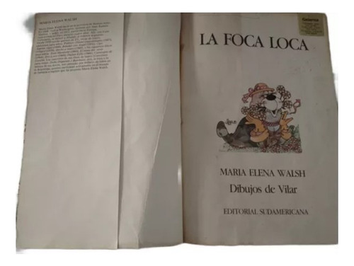 Libro La Foca Loca - María Elena Walsh (Usado)