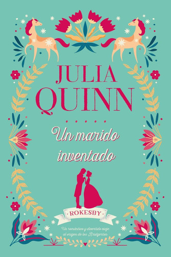 Un Marido Inventado, de Quinn, Julia. Editorial Titania Editores, tapa pasta blanda, edición 1 en español, 2021