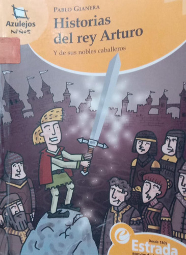 Pablo Gianera Historias Del Rey Arturo