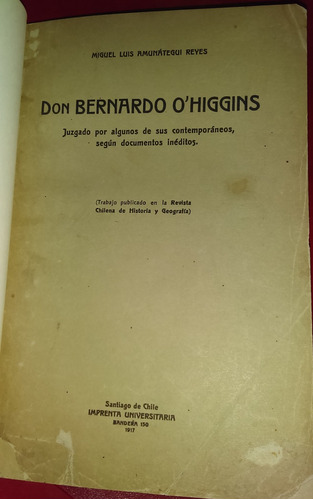 Don Bernardo O'higgins Miguel Luis Amunategui Reyes
