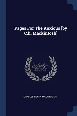 Libro Pages For The Anxious [by C.h. Mackintosh] - Mackin...