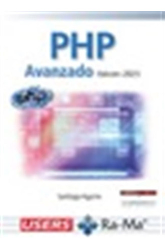 Php Avanzado. Edición 2023 - Santiago Aguirre  - *