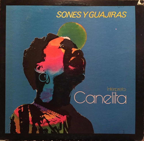 Disco Lp - Canelita / Sones Y Guajiras. Album (1979)