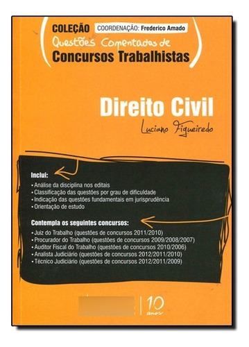 Direito Civil - Coleção Questões Comentadas De Concursos Trabalhistas, De Luciano  L. Figueiredo. Editora Juspodivm, Capa Dura Em Português