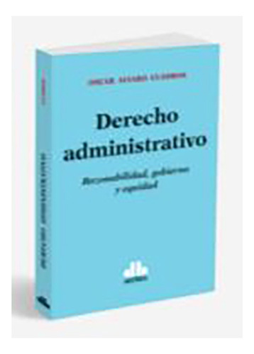 Derecho Administrativo - Cuadros, Oscar A