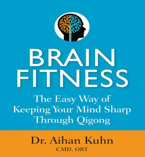 Brain Fitness, De Kuhn Aihan. Editorial Ymaa Publication Center En Inglés, 2023