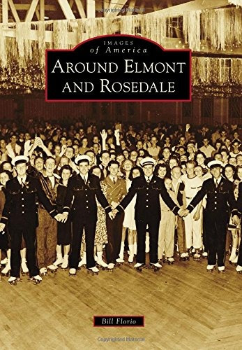 Around Elmont And Rosedale (images Of America)