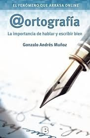 Ortografia - Andres Muñoz  - Ediciones B