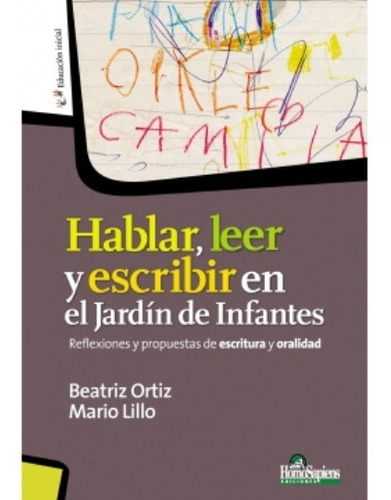 Hablar Leer Y Escribir En El Jardín De Infantes Ortiz (hs