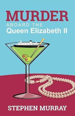 Libro Murder Aboard The Queen Elizabeth Ii - Rev Stephen ...