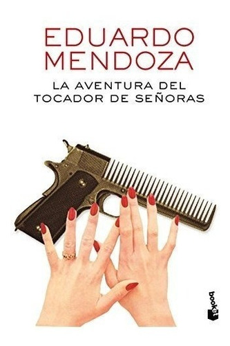 La Aventura Del Tocador De Señoras (biblioteca Eduardo Mendo