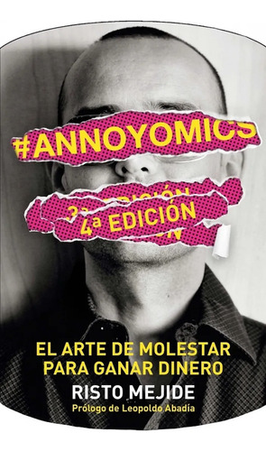 #annoyomics El Arte De Molestar Para Ganar Diner Digital