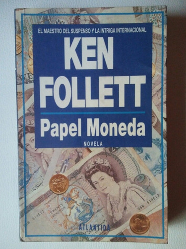 Libro Papel Moneda - Ken Follett .-