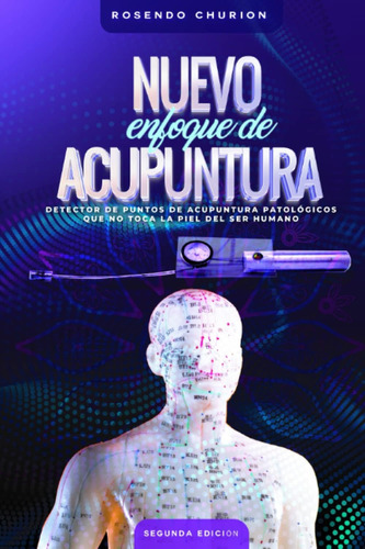 Libro: Nuevo Enfoque De Acupuntura: Detector De Puntos De Ac