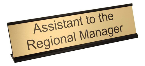Assistant To The Regional Manager - Placa De Escritorio De 2