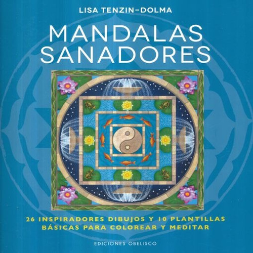 Mándalas Sanadores  - Lisa Tenzin Dolma - Nuevo - Original