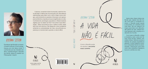 A Vida Não É Fácil: Como A Filosofia Pode Nos Ajudar A Encontrar Nosso Caminho, De Kieran Setiya. Editorial Vozes Nobilis, Capa Mole, Edição 1 Em Português, 2024