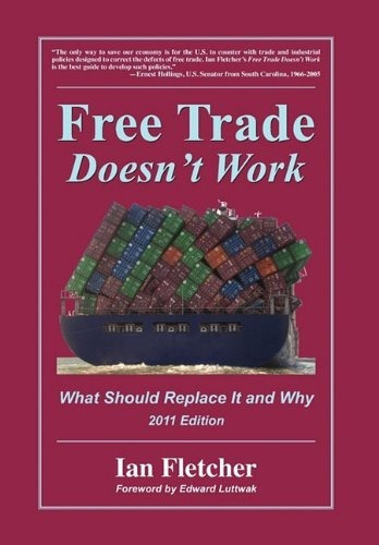 Book : Free Trade Doesnt Work What Should Replace It And...