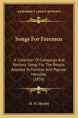 Libro Songs For Freemen: A Collection Of Campaign And Pat...