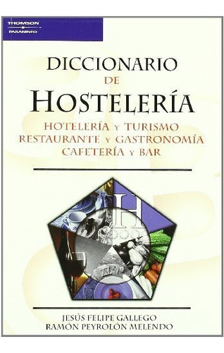 Diccionario De Hostelerãâa, De Felipe Gallego, Jesús. Editorial Ediciones Paraninfo, S.a En Español