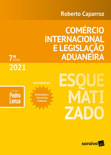 Esquematizado - Comércio Internacional e Legislação Aduaneira, de Lenza, Pedro. Editora Saraiva Educação S. A., capa mole em português, 2021