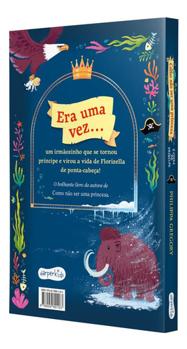 Como Não Ser Uma Princesa: É Coisa De Príncipe