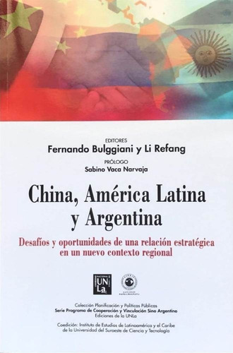 China, America Latina Y Argentina - Bulggiani / Li Refang