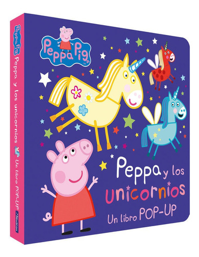Peppa Y Los Unicornios (un Libro Pop-up), De Hasbro. Editorial Beascoa, Tapa Dura En Español