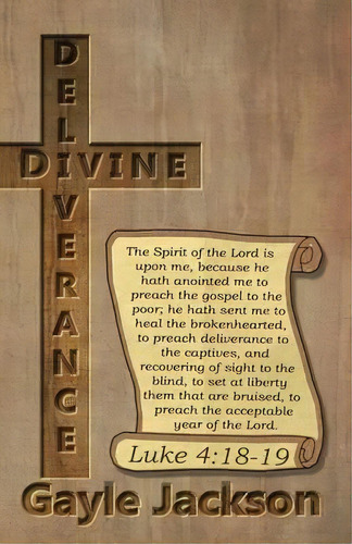 Divine Deliverance; For The Human Race, De Gayle Jackson. Editorial Empowered Publications Inc, Tapa Blanda En Inglés