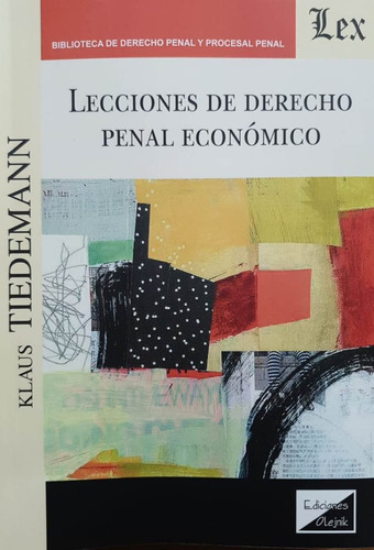 Lecciones De Derecho Penal Economico - Tiedemann, Klaus