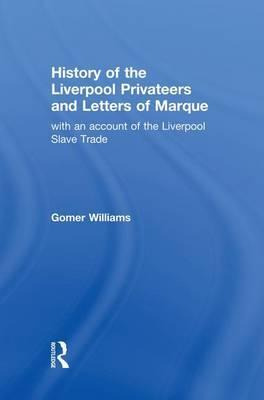 Libro History Of The Liverpool Privateers And Letter Of M...