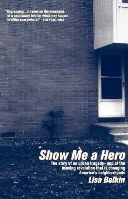 Libro Show Me A Hero - Lisa Belkin