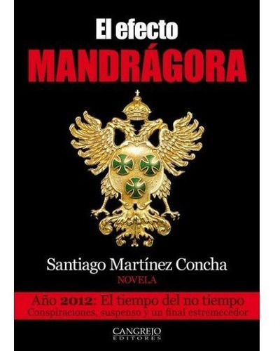 Efecto Mandragora, El, De Martínez Cha, Santiago. Editorial Cangrejo Editores, Tapa Blanda En Español