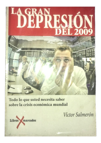 La Gran Depresion Del 2009 Victor Salmeron