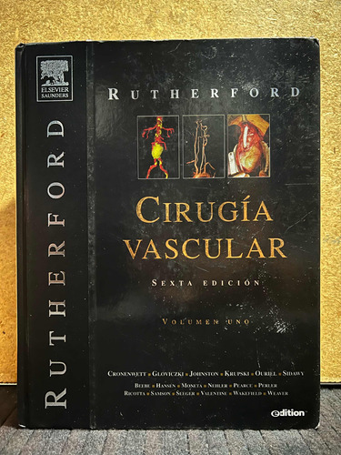 Cirugia Vascular Vol. 1, Rutherford. 6a Edicion.