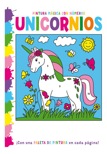 Pintura Magica Con Numeros Unicornios ( Libro Original ), De Aa.vv, Varios Autores, Raquel Duato Garcia, Aa.vv, Varios Autores, Raquel Duato Garcia. Editorial Edebe En Español