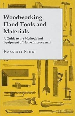 Woodworking Hand Tools And Materials - A Guide To The Met...