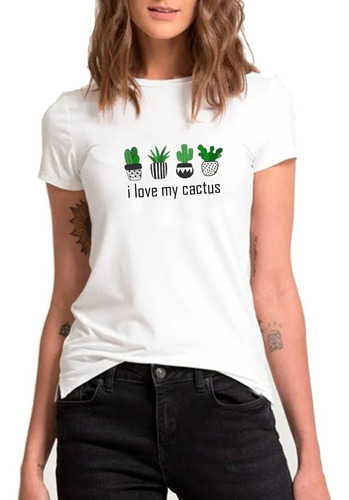 I Love My Cactus Playera Dama