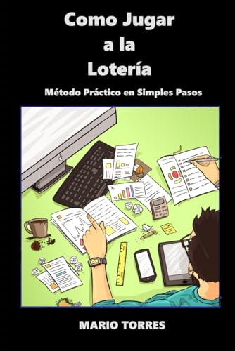 Como Jugar A La Lotería: Método Práctico En Simples Pasos 20