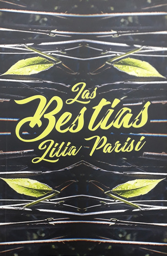 Bestias, Las, De Lilia Parisi. Editorial Nulu Bonsai, Tapa Blanda, Edición 1 En Español