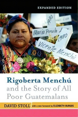 Rigoberta Menchu And The Story Of All Poor Guatemalans, De David Stoll. Editorial Taylor Francis Inc, Tapa Blanda En Inglés