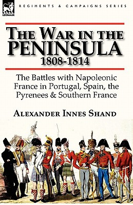 Libro The War In The Peninsula, 1808-1814: The Battles Wi...