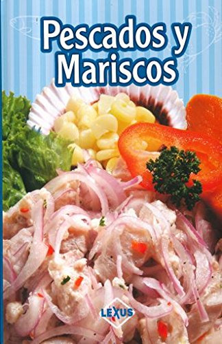 Pescados Y Mariscos / Pd. / Lexus Editores