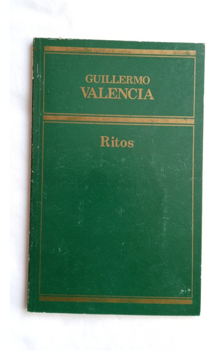 Ritos // Guillermo Valencia 