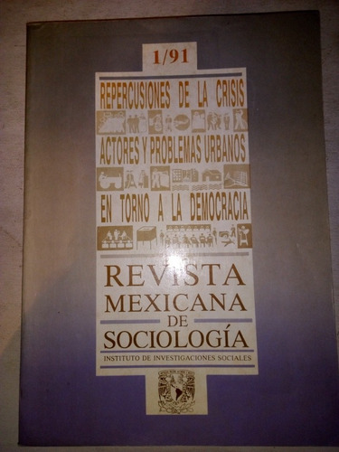 Revista Mexicana De Sociología 1991 Repercusiones La Crisis