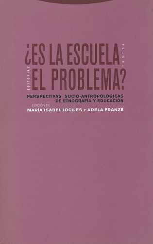 Libro Es La Escuela El Problema? Perspectivas Socio-antropo