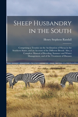 Libro Sheep Husbandry In The South: Comprising A Treatise...